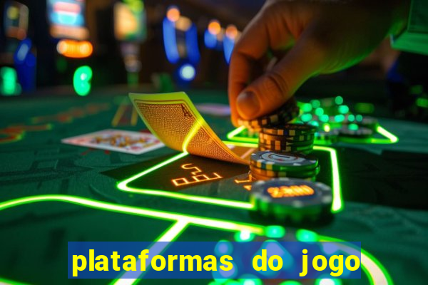 plataformas do jogo do tigre